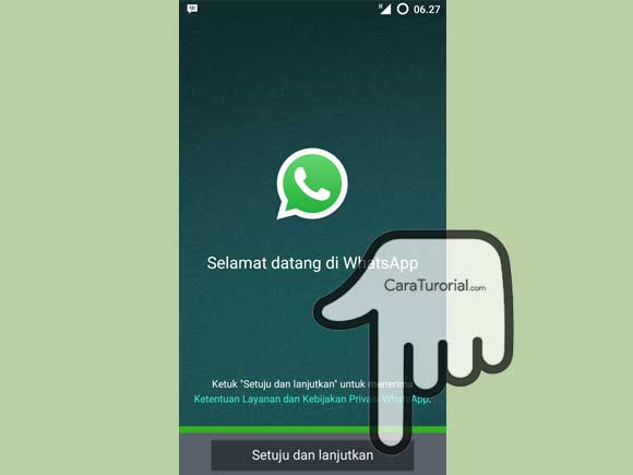 Ketuk Setuju dan lanjutkan Selamat datang di WhatsApp for Android