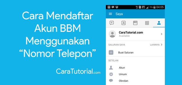 Cara Daftar Buat Akun BBM menggunakan Nomor Telepon HP