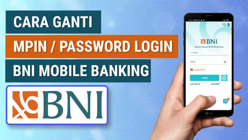 Cara Ubah MPIN (Password Login) Aplikasi BNI Mobile Banking Cara Ubah MPIN (Password Login) Aplikasi BNI Mobile Banking